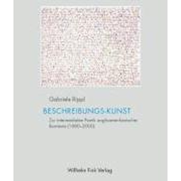 Beschreibungs-Kunst, Helmut Pfeiffer, Hermann Danuser, Gabriele Rippl