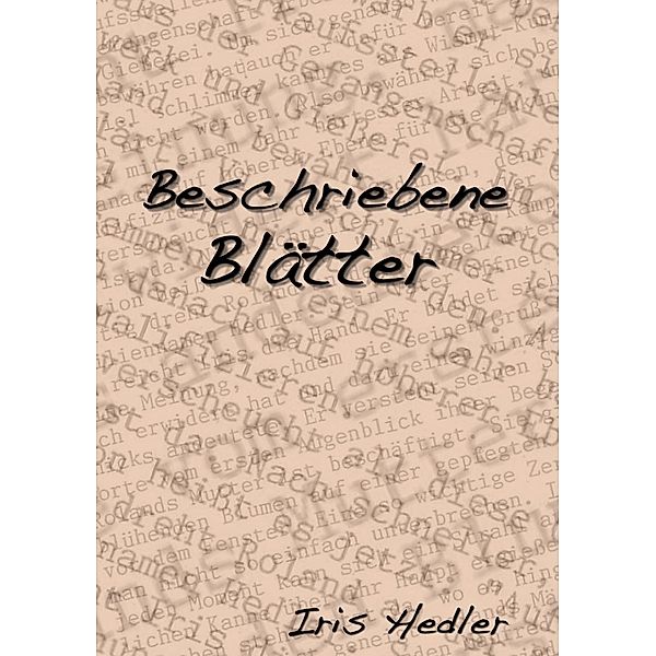 Beschriebene Blätter, Iris Hedler