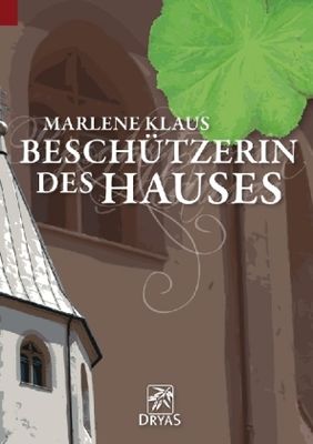 Beschützerin des Hauses - Marlene Klaus