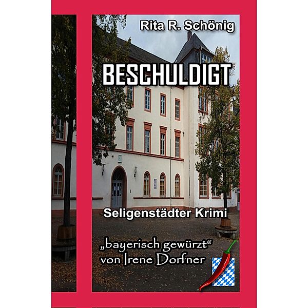 Beschuldigt, Rita Renate Schönig