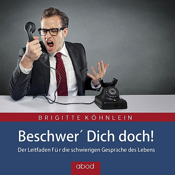 Beschwer Dich Doch!, Brigitte Köhnlein