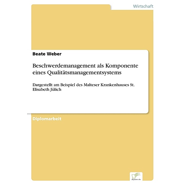 Beschwerdemanagement als Komponente eines Qualitätsmanagementsystems, Beate Weber