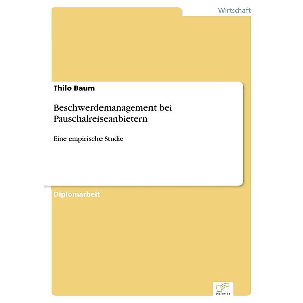 Beschwerdemanagement bei Pauschalreiseanbietern, Thilo Baum