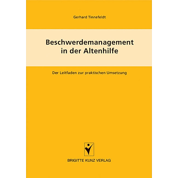 Beschwerdemanagement in der Altenpflege, Gerhard Tinnefeld