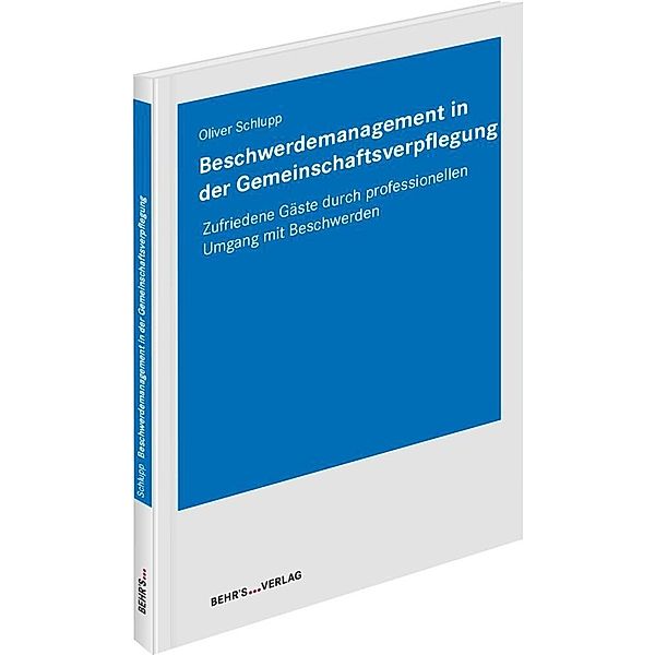 Beschwerdemanagement in der Gemeinschaftsverpflegung, Herr Oliver Schlupp