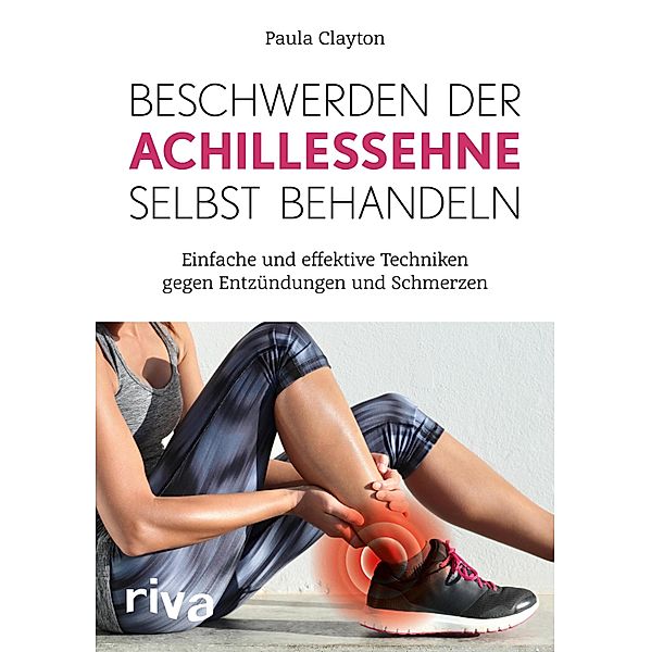 Beschwerden der Achillessehne selbst behandeln, Paula Clayton