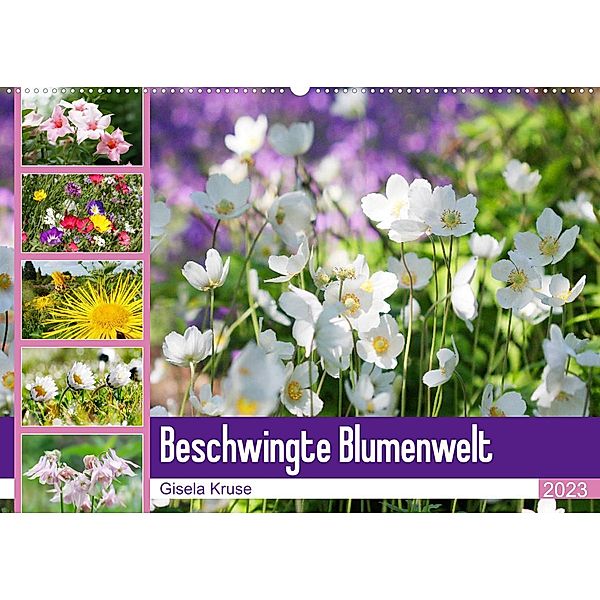 Beschwingte Blumenwelt (Wandkalender 2023 DIN A2 quer), Gisela Kruse