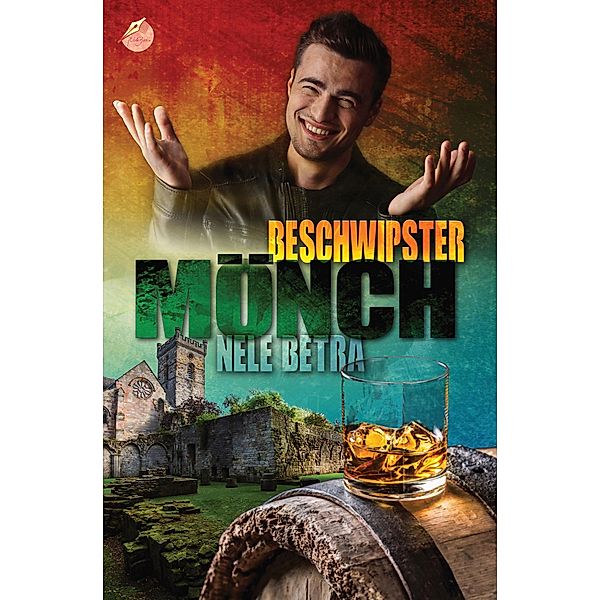 Beschwipster Mönch / Final Justice Bd.3, Nele Betra