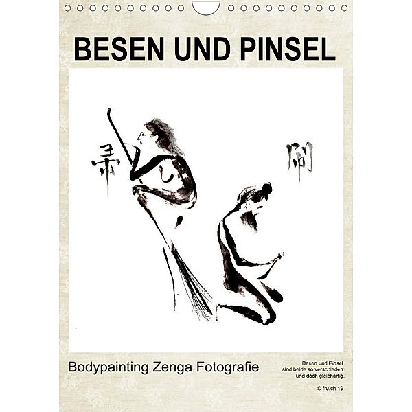 BESEN UND PINSEL Bodypainting Zenga Fotografie (Wandkalender 2023 DIN A4 hoch), Fru.ch