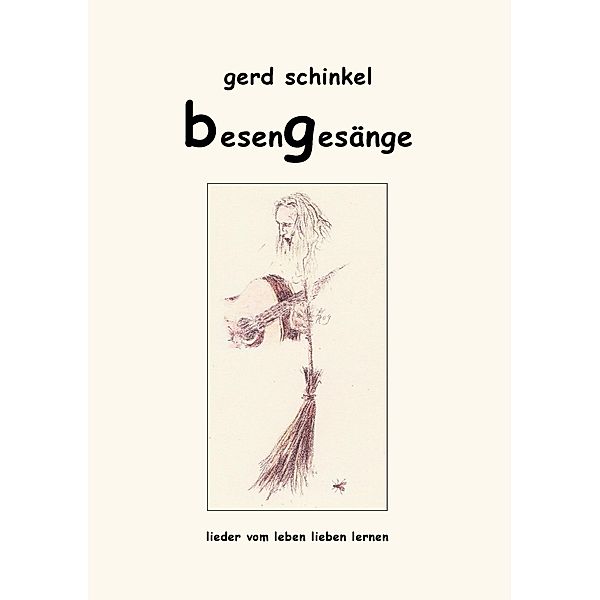 besengesänge, Gerd Schinkel