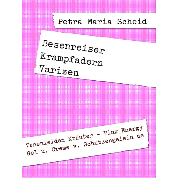Besenreiser Krampfadern Varizen, Petra Maria Scheid