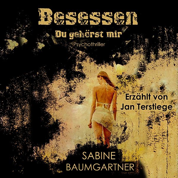 Besessen, Sabine Baumgartner