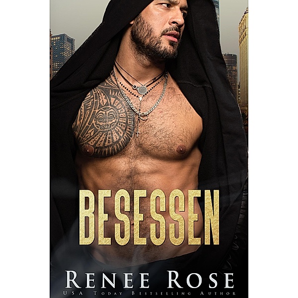 Besessen / Chicago Bratwa Bd.4, Renee Rose