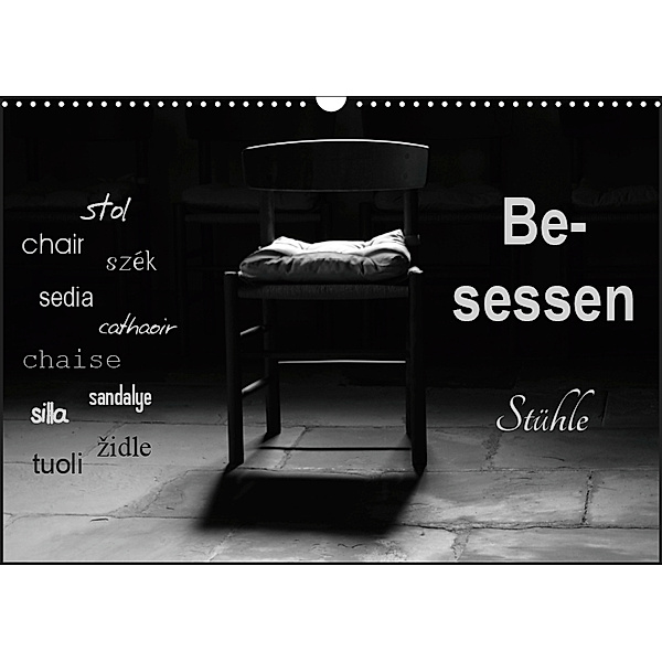 Besessen - Stühle (Wandkalender 2019 DIN A3 quer), flori0