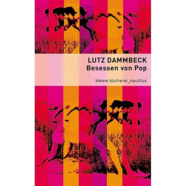Besessen von Pop, Lutz Dammbeck