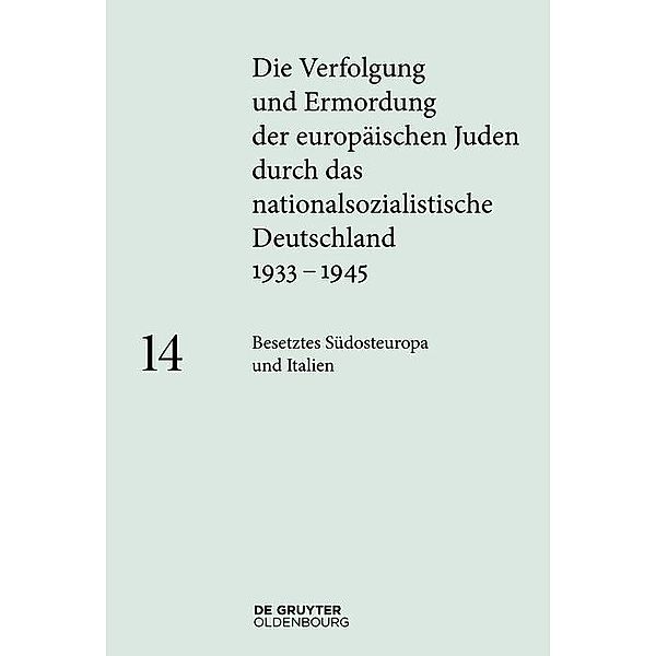 Besetztes Südosteuropa und Italien / Untersuchungen zur antiken Literatur und Geschichte Bd.114