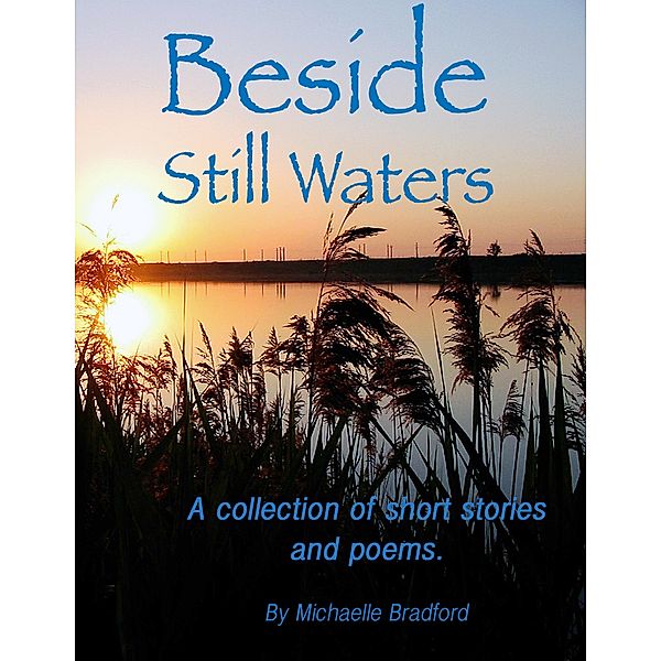 Beside Still Waters, Michaelle Bradford