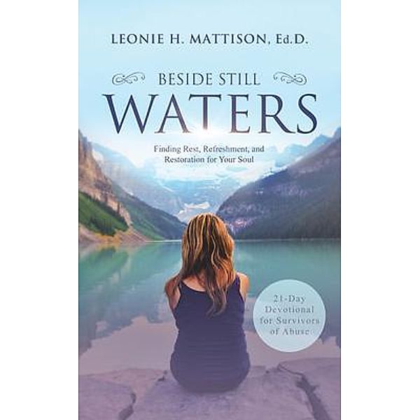 Beside Still Waters, Leonie H Mattison