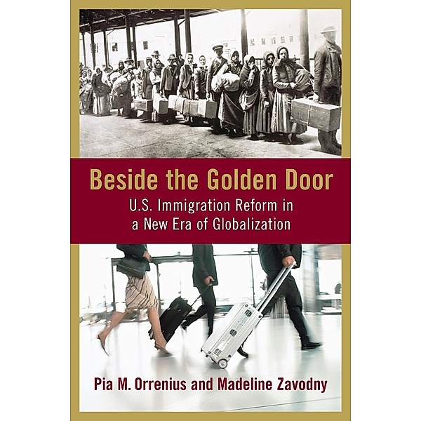 Beside the Golden Door, Pia M. Orrenius, Madeline Zavodny