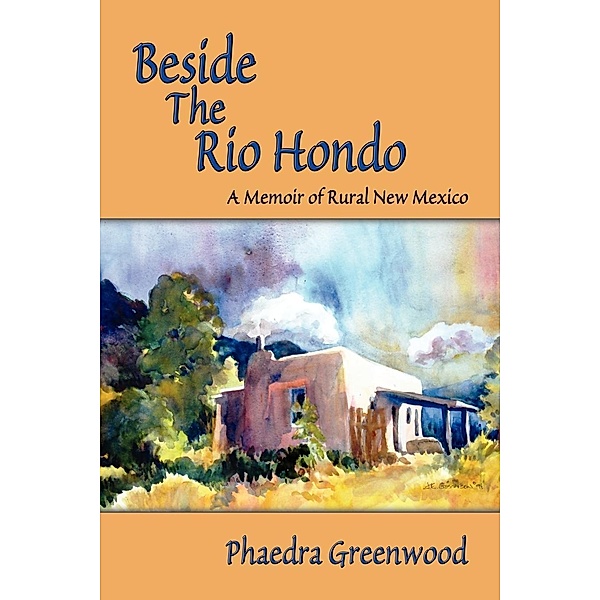 Beside the Rio Hondo, Phaedra Greenwood