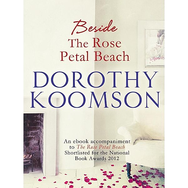 Beside the Rose Petal Beach / Quercus, Dorothy Koomson