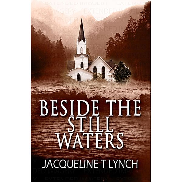 Beside the Still Waters, Jacqueline T. Lynch
