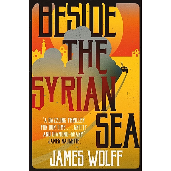 Beside the Syrian Sea, James Wolff