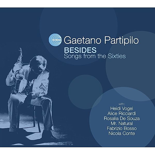 Besides-Songs From The Sixties, Gaetano Partipilo