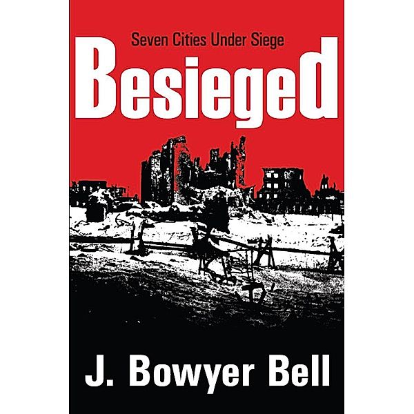 Besieged, J. Bowyer Bell