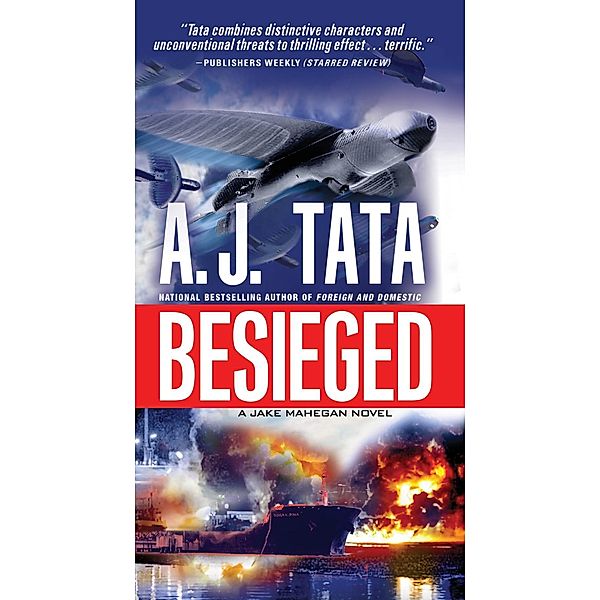 Besieged / A Jake Mahegan Thriller Bd.3, Anthony J. Tata