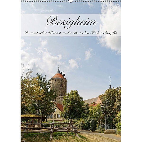 Besigheim - Romantischer Weinort an der Deutschen Fachwerkstraße (Wandkalender 2019 DIN A2 hoch), Hanns-Peter Eisold