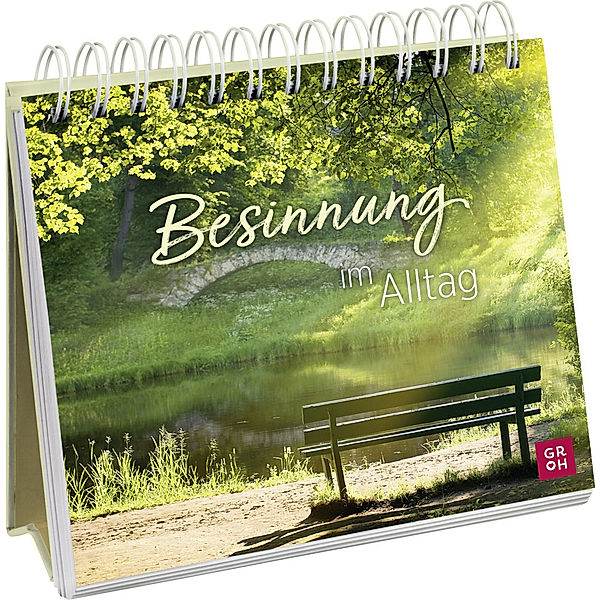 Besinnung im Alltag, Groh Verlag