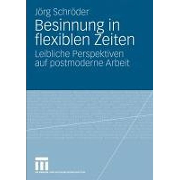 Besinnung in flexiblen Zeiten, Jörg Schröder