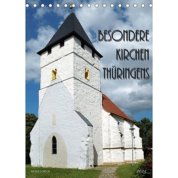 Besondere Kirchen Thüringens (Tischkalender 2023 DIN A5 hoch), Flori0