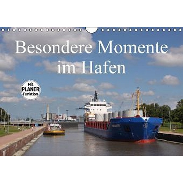 Besondere Momente im Hafen - Planer (Wandkalender 2016 DIN A4 quer), Rolf Pötsch