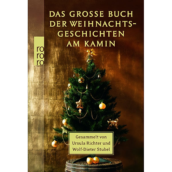 Besondere Weihnachtsgeschichten / Das große Buch der Weihnachtsgeschichten am Kamin, Ursula Richter (Hg.), Wolf-Dieter Stubel (Hg.)