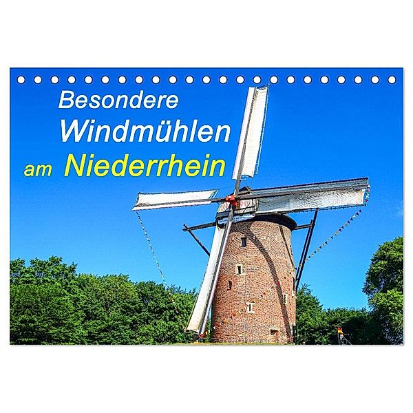Besondere Windmühlen am Niederrhein (Tischkalender 2024 DIN A5 quer), CALVENDO Monatskalender, Michael Jäger - mitifoto