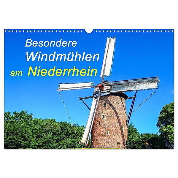 Besondere Windmühlen am Niederrhein (Wandkalender 2024 DIN A3 quer), CALVENDO Monatskalender, Michael Jäger - mitifoto