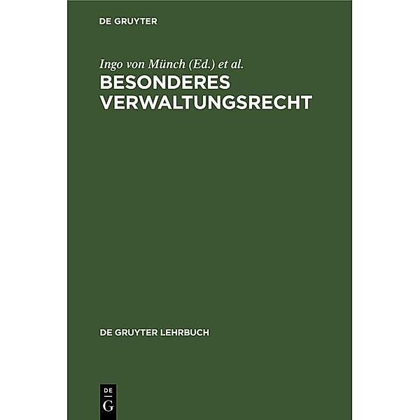 Besonderes Verwaltungsrecht / De Gruyter Lehrbuch