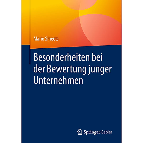 Besonderheiten bei der Bewertung junger Unternehmen, Mario Smeets