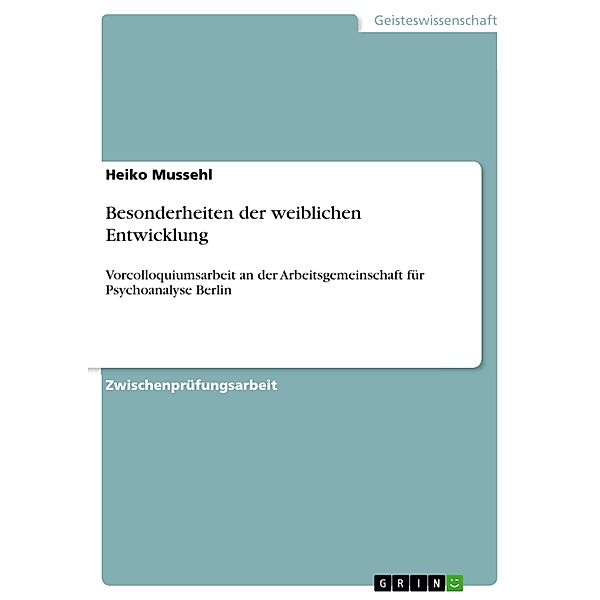 Besonderheiten der weiblichen Entwicklung, Heiko Mussehl