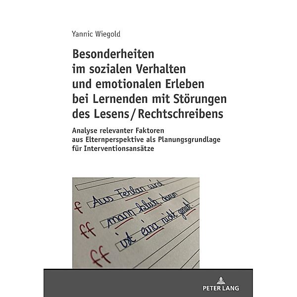 Besonderheiten im sozialen Verhalten und emotionalen Erleben bei Lernenden mit Stoerungen des Lesens / Rechtschreibens, Wiegold Yannic Wiegold
