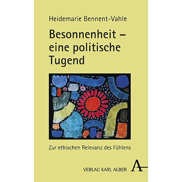 Besonnenheit - eine politische Tugend, Heidemarie Bennent-Vahle