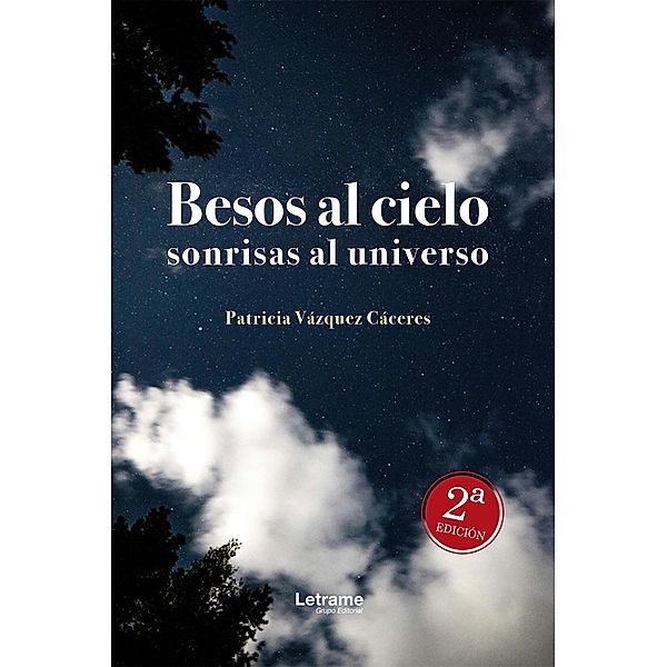 Besos al cielo sonrisas al universo, Patricia Vázquez Cáceres