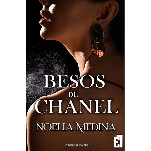 Besos de Chanel, Noelia Medina