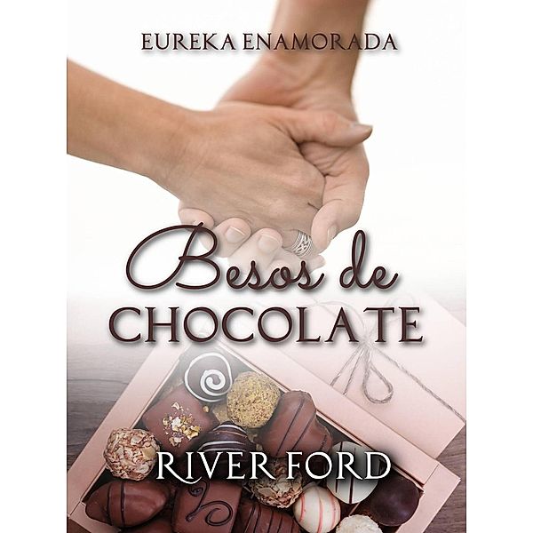 Besos de chocolate (1, #1), River Ford
