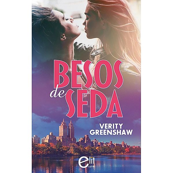 Besos de seda / eLit LGTBI, Verity Greenshaw