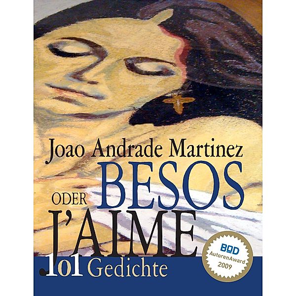 BESOS oder J'aime, Joao Andrade Martinez