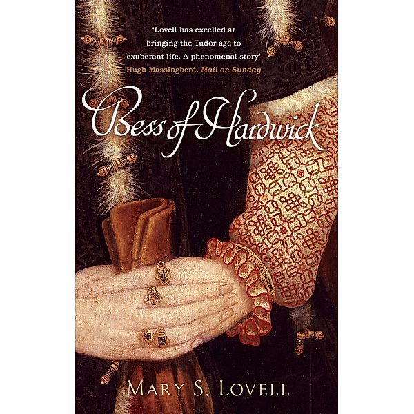 Bess Of Hardwick, Mary S. Lovell