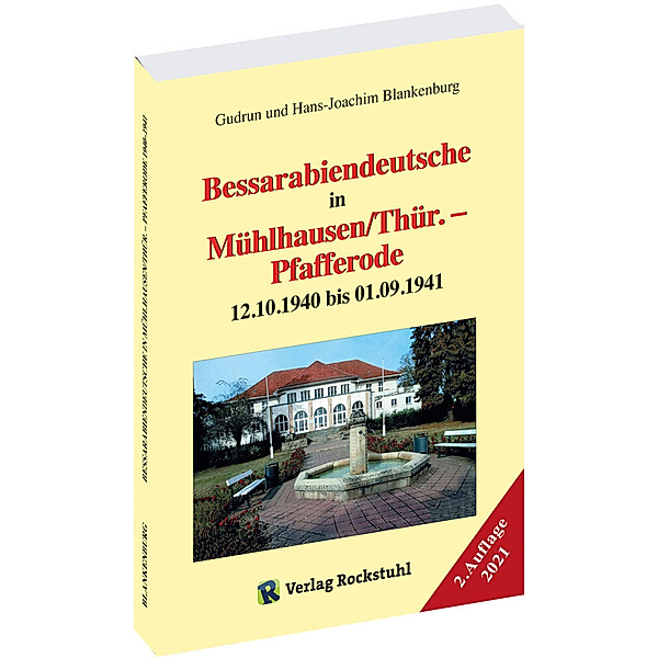 Bessarabiendeutsche in Mühlhausen/Thür. - Pfafferode 12.10.1940 bis 01.09.1941, Gudrun Blankenburg, Hans-Joachim Blankenburg